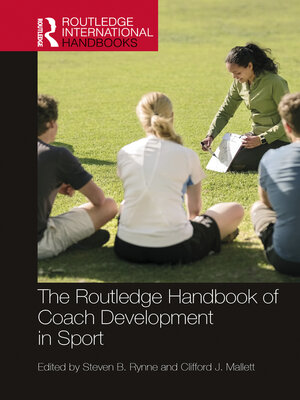 cover image of The Routledge Handbook of Coach Development in Sport